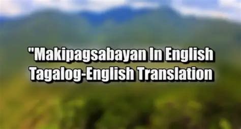 Makipagsabayan In English: Tagalog To English .
